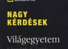 Nagy kérdések sorozat: Világegyetem